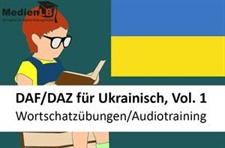 Wortschatzübungen, AudiotrainingDAF/DAZ für Ukrainisch, Volume 1