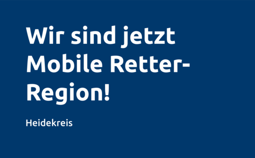Schriftzug "Wir sind jetzt Mobile Retter-Region"